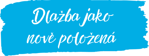 DLAŽBA JAKO NOVĚ POLOŽENÁ